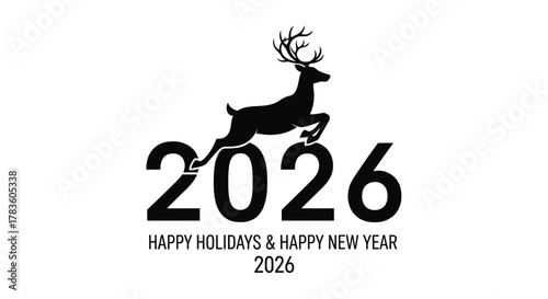 Black silhouette of a leaping reindeer over the year 2026 with happy holidays and happy new year text below