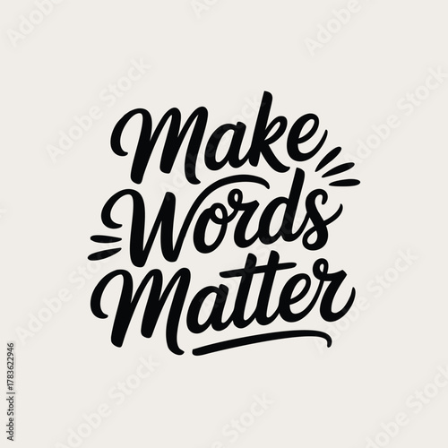 Make words matter inspirational typography lettering design