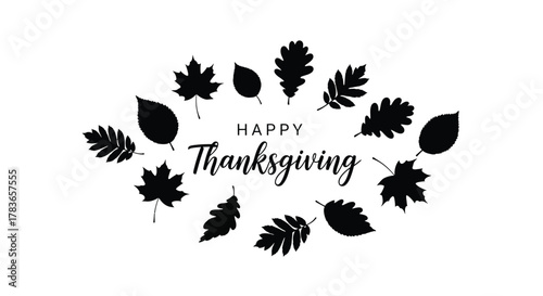Happy thanksgiving text with a circular arrangement of black autumn leaf silhouettes on a white background