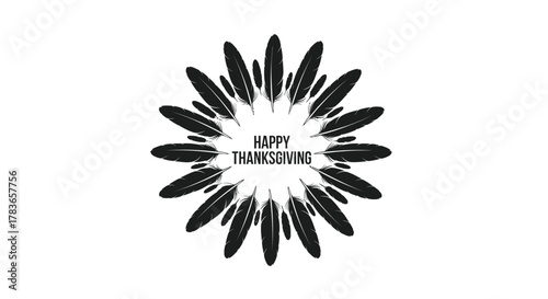 Happy thanksgiving text surrounded by a circular arrangement of black bird feathers on a white background