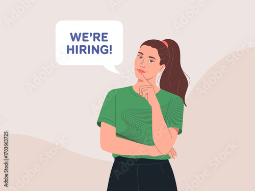 A thoughtful young woman pondering a job opportunity, with a speech bubble stating 'We're Hiring!' This image conveys eagerness and opportunity in the job market.