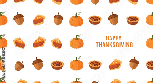 Happy thanksgiving greeting with a repeating pattern of pumpkins acorns and slices of pie on a white background