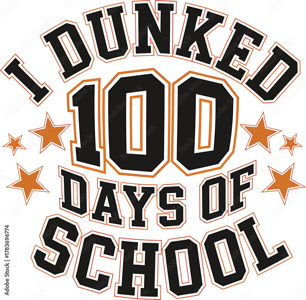 Obraz premium I Dunked 100 Days School