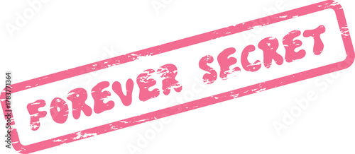 Vibrant pink distressed stamp for Forever Secret declaration on a clear field