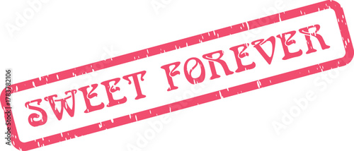 Sweet Forever red rubber stamp expressing lasting love and affection for cherished romantic sentiments