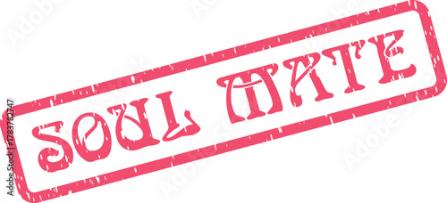 Soul Mate bold red text within a distressed rectangular stamp frame with a romantic sentiment