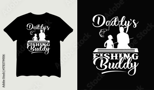 Daddy's fishing buddy t-shirt design for t-shirt quotes or poster svg printable cut file