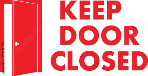 Safety Notice Keep Door Closed Vector Design