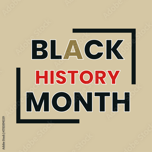 Black History Month Poster Design, Bold Typography and Modern Minimalist Style.
