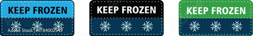 Keep Frozen Label Set | Colored Food Packaging Labels for Chilled and Frozen Products and Food Safety | keep frozen label design for food packaging, cold storage instruction sticker for frozen product