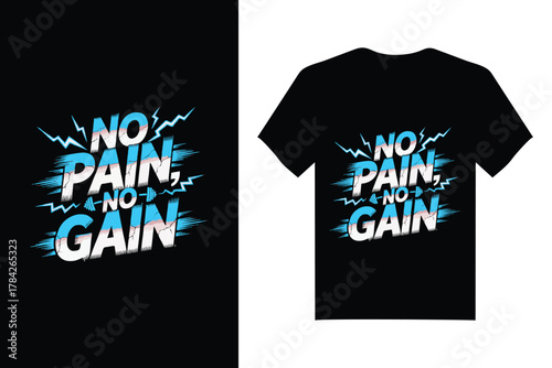 No pain no gain motivational typography t-shirt design