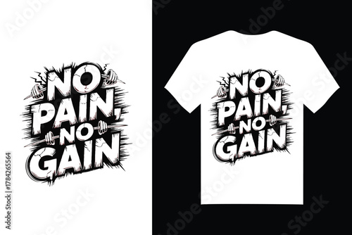 No pain no gain motivational typography t-shirt design