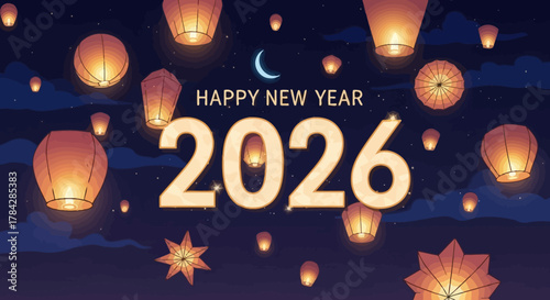 Happy New Year 2026 celebration with sky lanterns moon and stars festive vector illustration for holiday greeting cards and banners