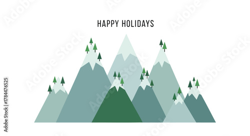 Happy holidays greeting card featuring a minimalist winter mountain landscape with snow capped peaks and evergreen trees