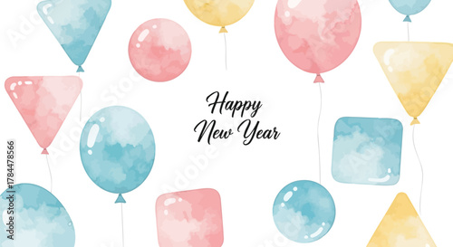 Happy new year greeting card with pastel watercolor balloons in various shapes and colors on a white background