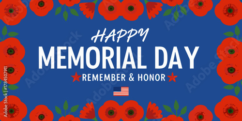 Happy memorial day remember and honor with red poppies and american flag illustration