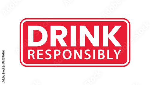 Drink Responsibly Red Rubber Stamp vector design. Drink Responsibly sign  logo, badge, icon, sticker, label, emblem, stamp, symbol, flat vector, isolated illustration	