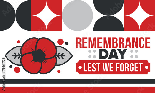 Remembrance Day. Lest we Forget. Remembrance poppy. Poppy day. Memorial day observed in Commonwealth member states to honour armed forces members who have died in the line of duty. Red poppy. Vector