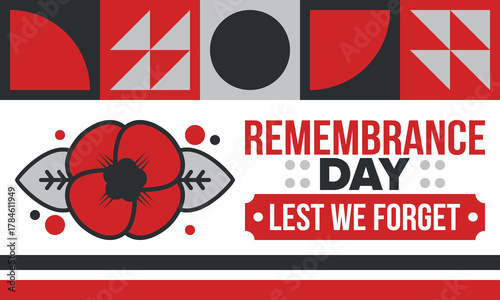 Remembrance Day. Lest we Forget. Remembrance poppy. Poppy day. Memorial day observed in Commonwealth member states to honour armed forces members who have died in the line of duty. Red poppy. Vector