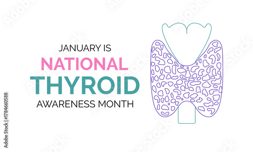 Thyroid Awareness Month is observed in January, symbolized by the blue, pink, and purple ribbon promoting early detection and thyroid health awareness banner design.