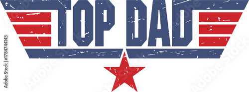 Top Dad SVG T Dad SVG  Father's Day SVG  Best Dad Ever SVG,  Dad T-Shirt SVG, Air Force Dad SVG, Veteran Svg, Best Christmas Gift for Daddy svg, Husband SVG, thanksgiving svg, Christmas svg, Army svg,