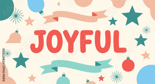 Joyful word art with festive elements.