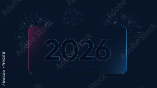 Futuristic Happy New Year 2026 banner; a modern tech background with glowing neon 2026 typography and fireworks for a New Year's Eve party