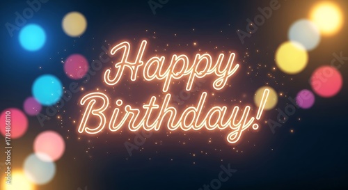 Happy birthday text with glowing lights and bokeh effect on black background