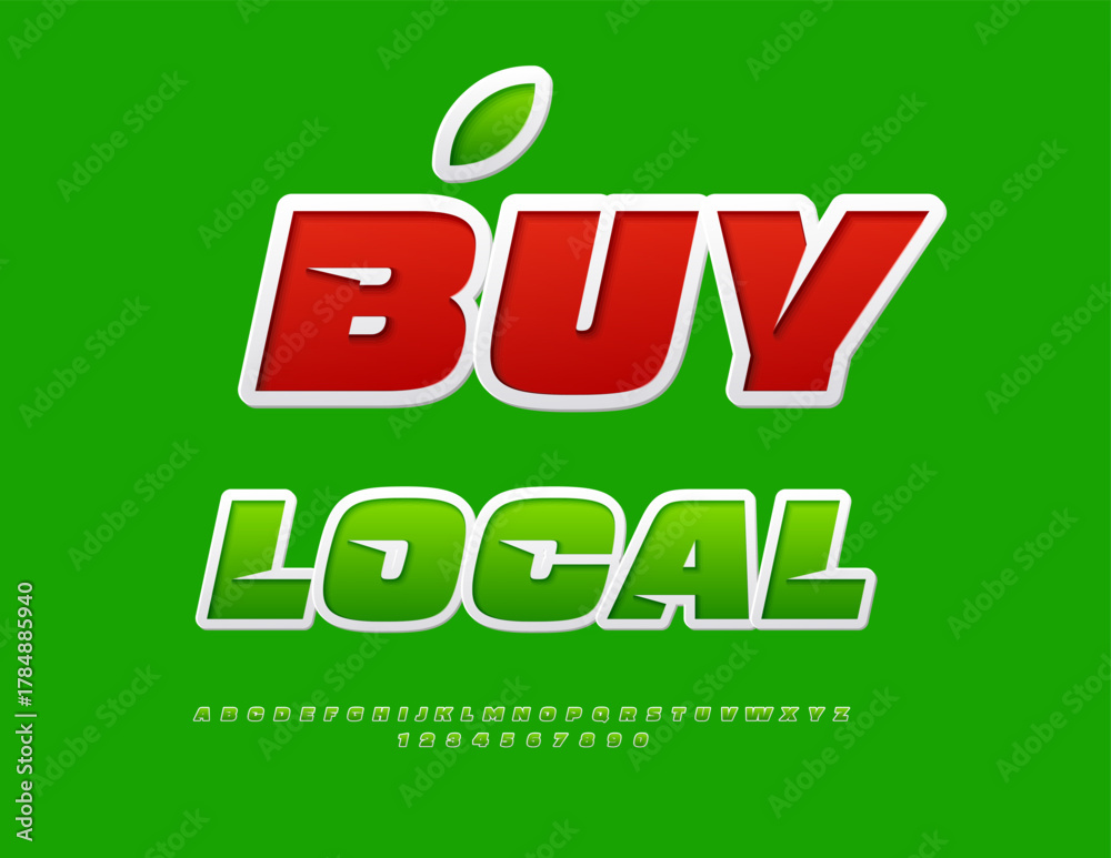 Fototapeta premium Vector Promo slogan Buy Local. Exclusive Green Font. Bright Sticker Alphabet Letters and Numbers set.
