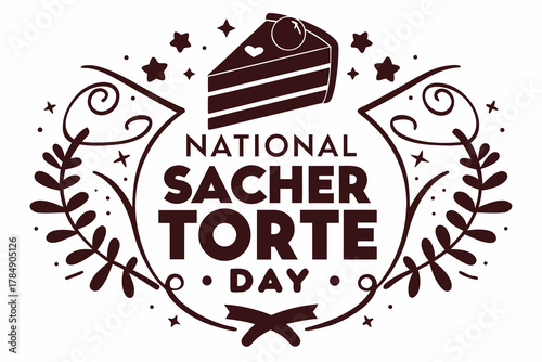 NATIONAL SACHER TORTE DAY vector illustration 