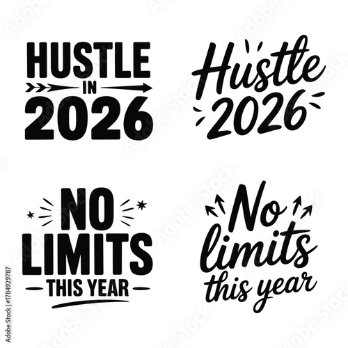Motivational 2026 typography design hustle no limits inspirational quote
