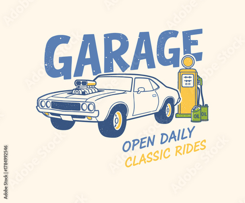 Classic Garage Service Sign. Retro Muscle Car Illustration. Hot Rod Vintage Design. Open Daily Auto Graphic. Classic Rides T-shirt Print