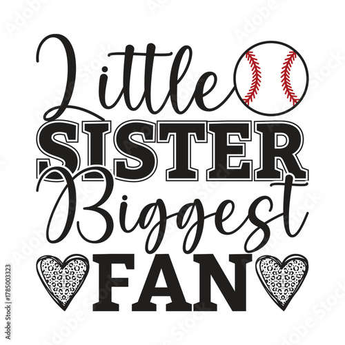 Little Sister Biggest Fan Baseball Illustration Sports Family Design Cute Supporter Vector Art For Team Game Day