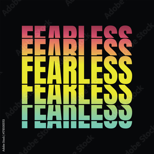 Repeating Fearless Text with Gradient Colors word typography