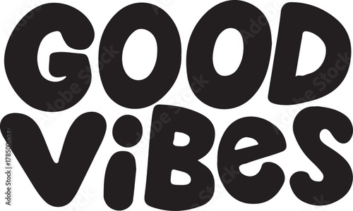 Good Vibes Text Design Concept Optimism Motivation and Positive Energy