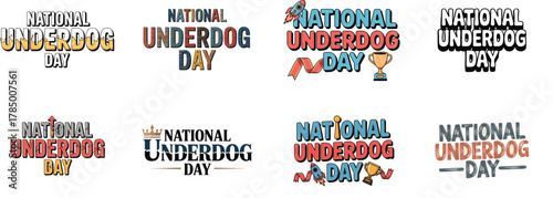 Collection of eight different text-based logos for National Underdog Day, featuring varied typography and color schemes.
