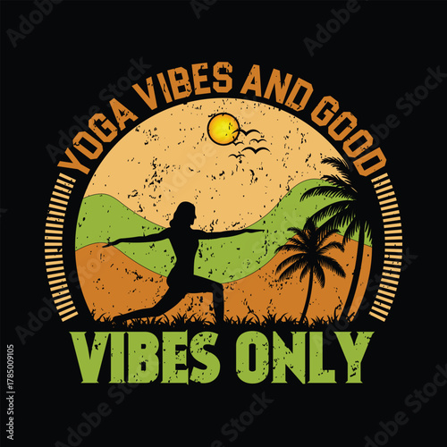 Yoga Vibes and Good Vibes Only Silhouette Sunset Keywords: yoga, silhouette, sunset, palm trees