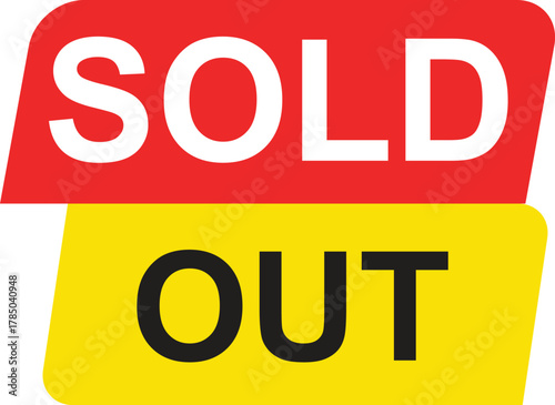 Red and yellow 'SOLD OUT' sign indicating unavailability of an item or event, with bold typography and a dynamic, offset banner design.