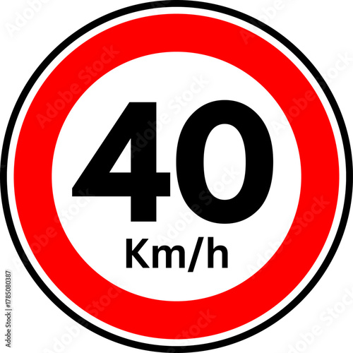 Speed Limit 40 Road Sign, Speed limit 40 kmh Traffic Sign