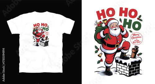 Santa Claus with Bag Climbing Chimney with Ho Ho Ho and Merry and Happy New Year on White T Shirt Layout with Detailed Illustration Isolated Vector Design