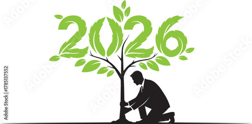 Silhouette of businessman kneeling planting a tree with leaves forming the numbers 2026 year new year
