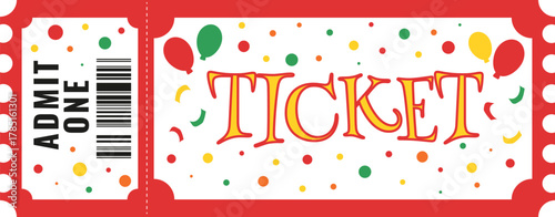 Carnaval ticket for admit one with confetti and balloons. Bright and festive carnival ticket design with a red border, playful confetti, and balloons for fair, festival, amusement park, circus, event