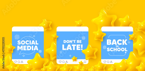 Dont be late social media post. Back to school template. Dont be late tag. Special offer price sign. Advertising discounts symbol. Like, comment and share icons. Vector