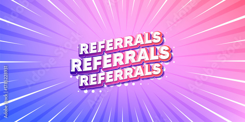 Referrals sun rays gradient banner. Light burst background. Referrals tag. Referral program sign. Advertising reference symbol. Gradient sun rays. Sunburst light. Vector