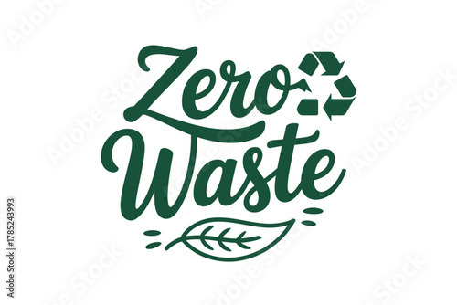Green zero waste text with recycle symbol and leaf on a white background