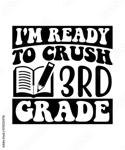i'm ready to crush 3rd grade svg