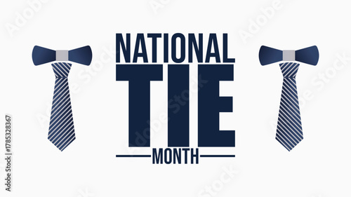 National Tie Month Fashion and Style Illustration design templet