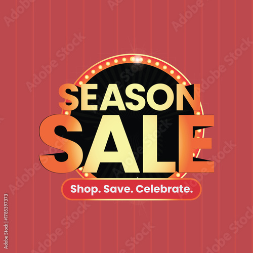 Season Sale – Shop, Save, Celebrate!