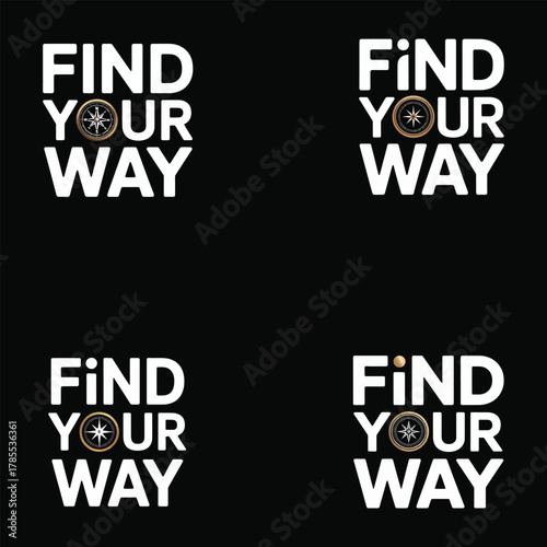 Find Your Way Text with Compass on Black Background Keywords: find your way, typography, text