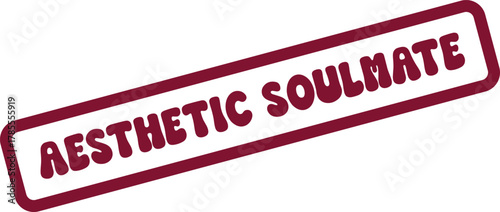 Elegant aesthetic soulmate rubber stamp graphic with stylish grunge texture for heartfelt connections